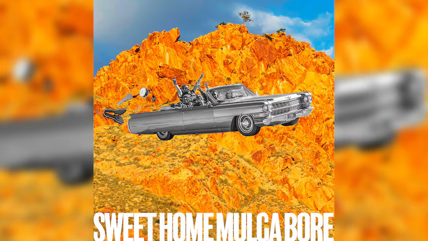 New Album 'Sweet Home Mulga Bore' Out Now!